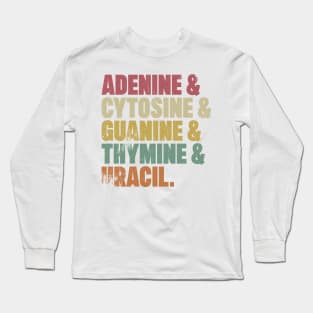 Adenine & Cytosine & Guanine & Thymine & Uracil Long Sleeve T-Shirt